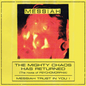 MESSIAH The Mighty Chaos Has Returned (The Roots of Psychomorphia)  [CD]
